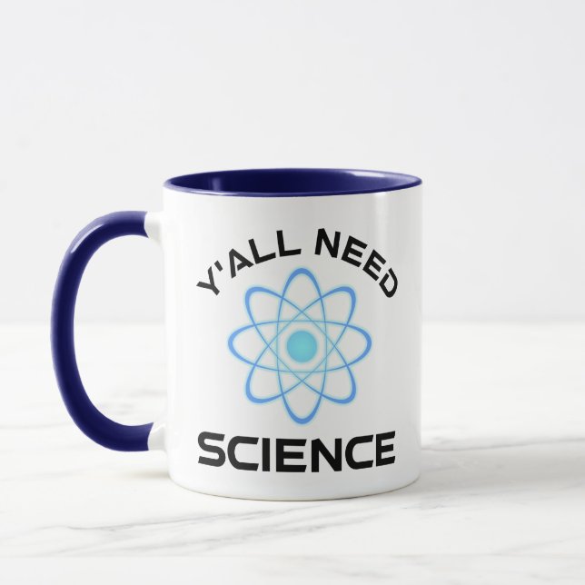Y'all Need Science Mugg (Vänster)