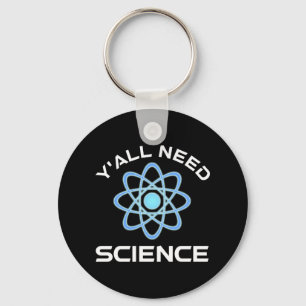 Y'all Need Science Nyckelring