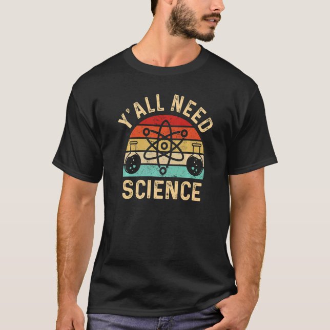 Y'all Need Science Retro Teacher Student Nerd Scie T Shirt (Framsida)