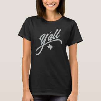 Y'all Texas State USA Slang Yall Austin T Shirt