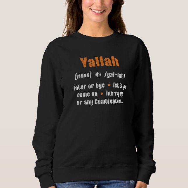 Yallah Arabic Lebanese Word  Definition T Shirt (Framsida)