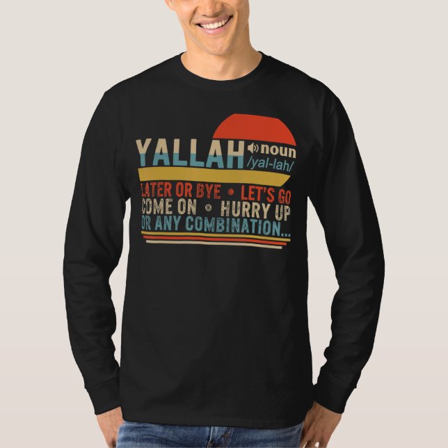 Yallah Definition Arabiska muslim Hälsning Eid Isl T Shirt (Framsida)