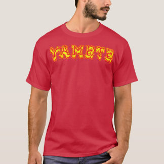 Yamete T Shirt