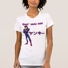 Yankī Sigma Dude T Shirt
