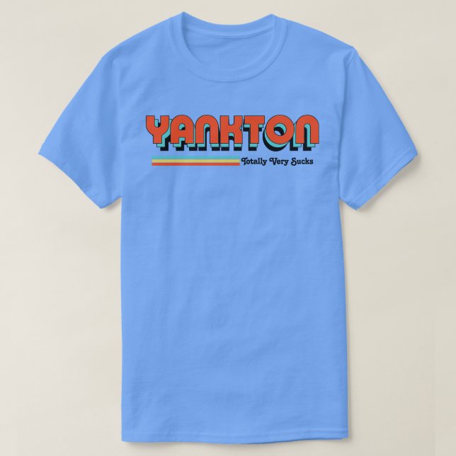 Yankton, totalt mycket suger t shirt (Design framsida)
