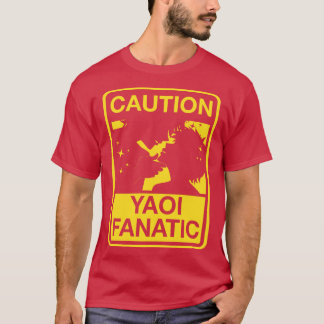 Yaoi Fanatic Warning Sign T Shirt