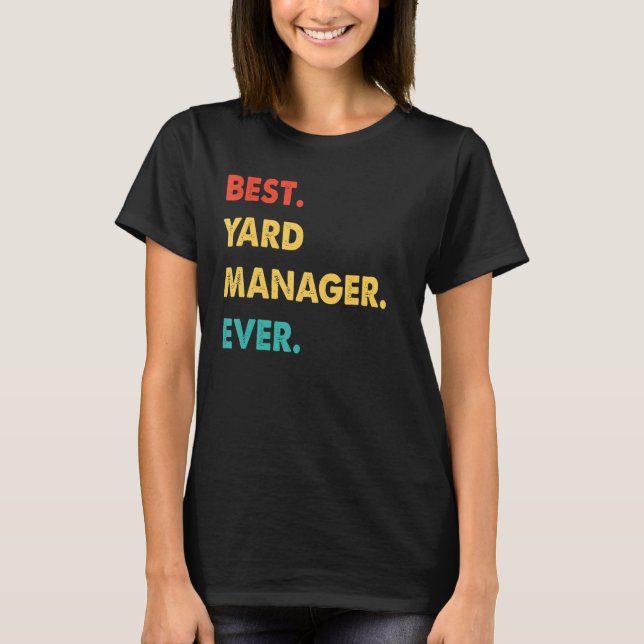 Yard Manager-professionell återförsäljare, Best Ya T Shirt (Framsida)