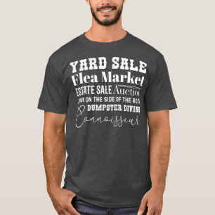 Yard Sale Inspired Design for Garage Sale Älskare T Shirt