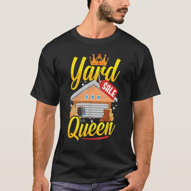 Yard Sale Queen Garage Sale Märkre Rummage Flea Ma T Shirt (Framsida)