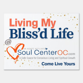 Yard Sign - Living My Bliss’d Life