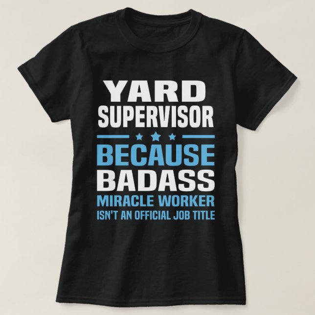 Yard Supervisor T Shirt (Design framsida)