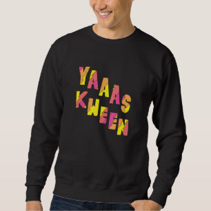 Yas Kween Funny Illana Yas Queen Lång Ärmad Tröja