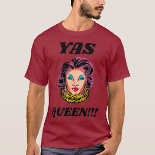 Yas Queen Drag All Star T Shirt