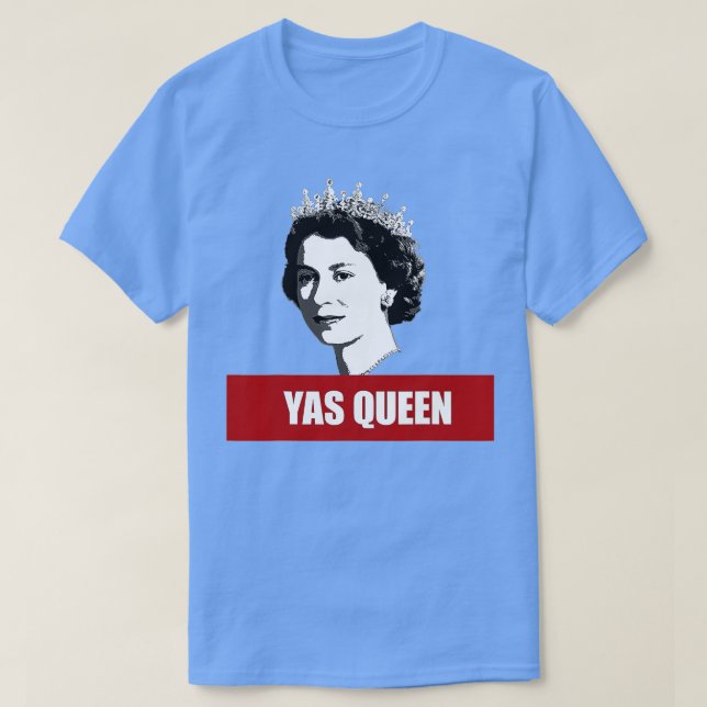 YAS QUEEN Elizabeth II England Meme British Krona T Shirt (Design framsida)