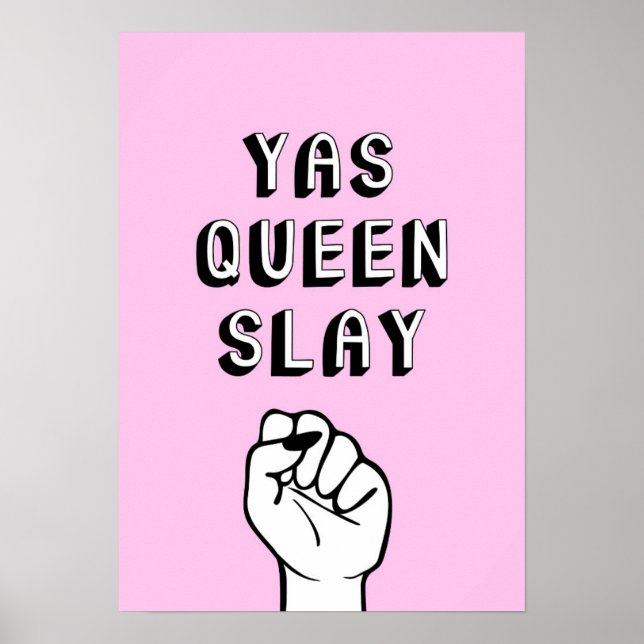 Yas Queen Slay Poster (Framsidan)