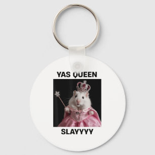 Yas Queen Slay Råtta Meme Women Girls Slay Queen_1 Nyckelring