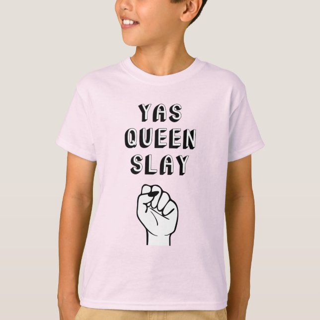 Yas Queen Slay T Shirt (Framsida)
