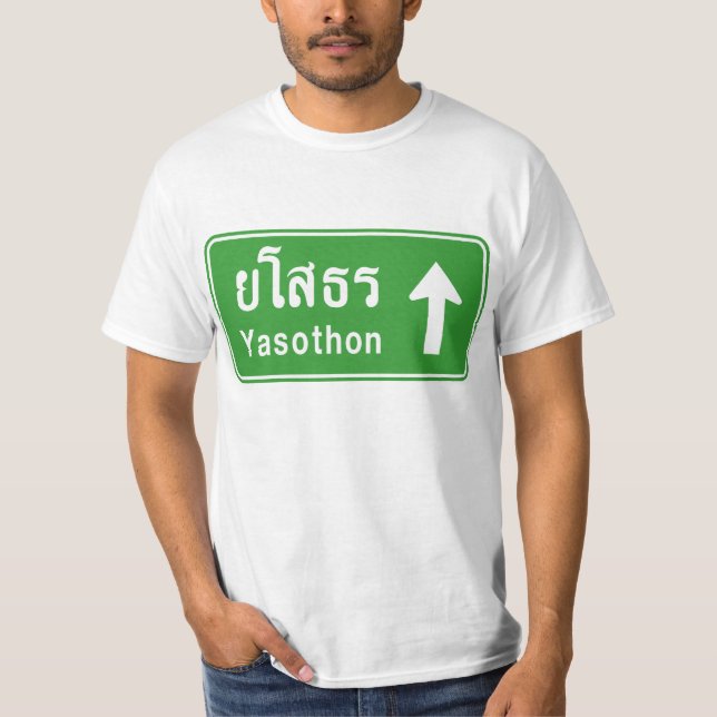 Yasothon Ahead ⚠ Thai Highway Traffic Sign ⚠ Tee Shirt (Framsida)