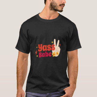 Yass Babe Peace Händer T Shirt