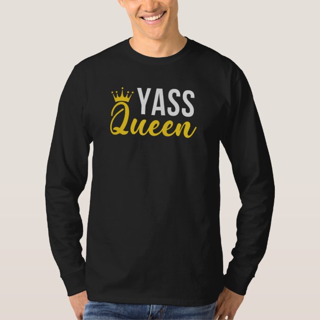 Yass Queen Drag Queen 3 T Shirt (Framsida)