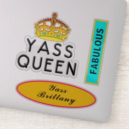 Yass Queen Yas Kween Chef Fabulous Add Namn 8" Klistermärken