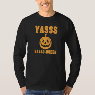 Yasss Hallow-Queen Cute Trendig Funny Pumpkin Jack T Shirt