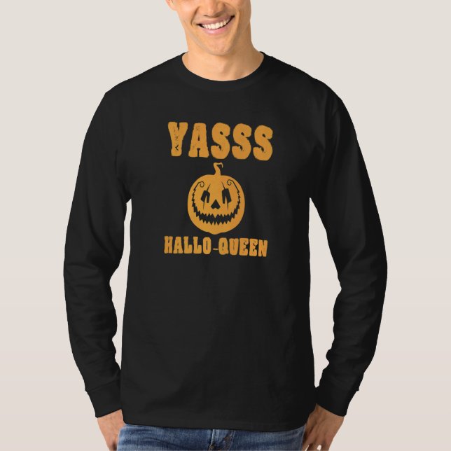 Yasss Hallow-Queen Cute Trendig Funny Pumpkin Jack T Shirt (Framsida)