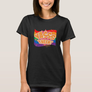 Yasss Kween Queen Lgbtq Gay rights Proud Pride Rai T Shirt