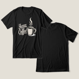 Yassss Coffee Vibes Tröja