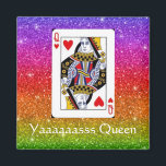 Yassss Queen Rainbow Glitter Magnet<br><div class="desc">Celebrate your sass with this yasssss queen magnet. Rainbow glitter background with a queen playing card design.</div>