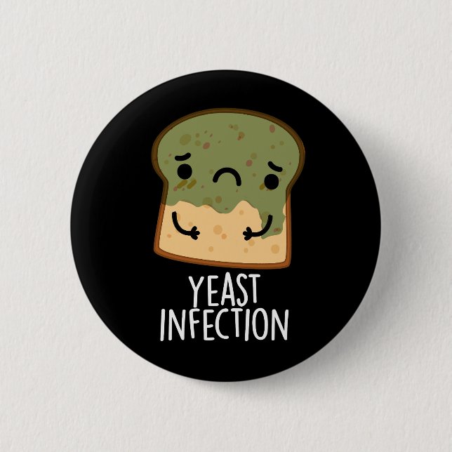 Yast Infection Funny Bread Pun Mörk BG Knapp (Framsida)