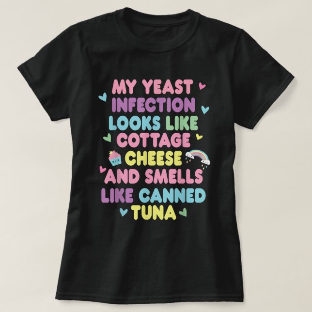 Yast Infection Funny Vuxen humor Shirt T Shirt (Design framsida)