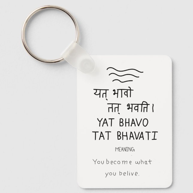 Yat bhavo tat bhavati - sanskrit quote nyckelring (Framsida)