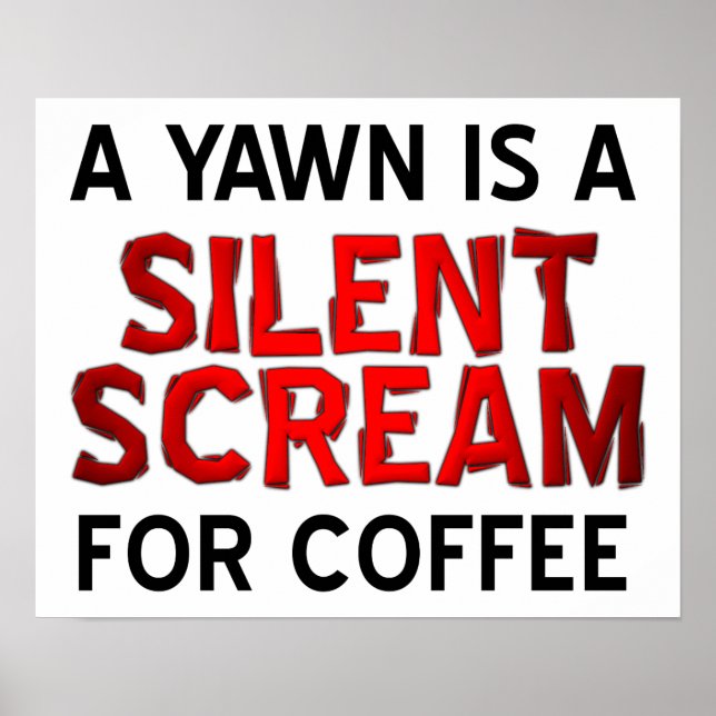 Yawn Coffee Skräm Funny Poster (Framsidan)