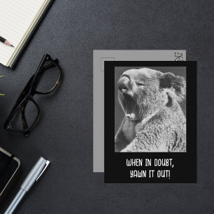 Yawning Koala-lustiga citat Vykort