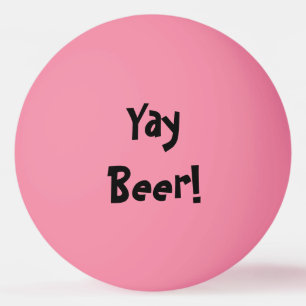 Yay Beer! Glöd i Mörken Pingisboll
