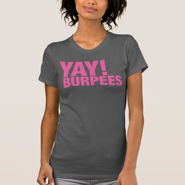Yay Burpees skjorta T-shirt (Framsida)