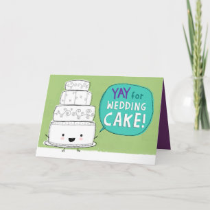 YAY för Bröllop Cake! Funny Bröllop Gratulerar Kort