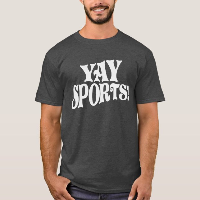 Yay Sports! Finny Sarcastic Sports T Shirt (Framsida)