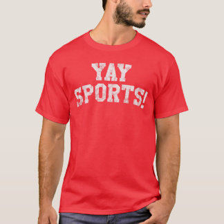 Yay Sports Funny Sports family T Shirt