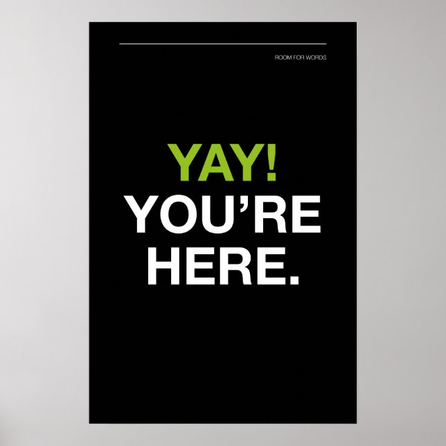 YAY! YOU’RE HERE – Entryway Wall Art Poster (Framsidan)