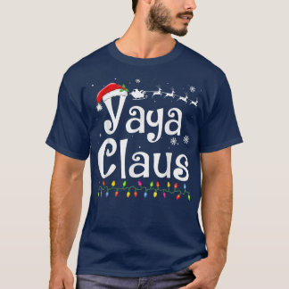 Yaya Claus Funny Grandma Santa Pajamas jul I T Shirt