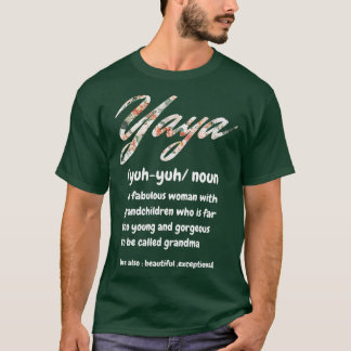 Yaya Definition A Fabulous Woman with Grandchilchi T Shirt