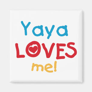 Yaya Kärlek Me-skjortor och presenter Magnet