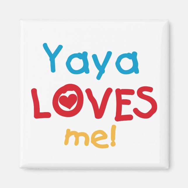 Yaya Kärlek Me-skjortor och presenter Magnet (Framsidan)