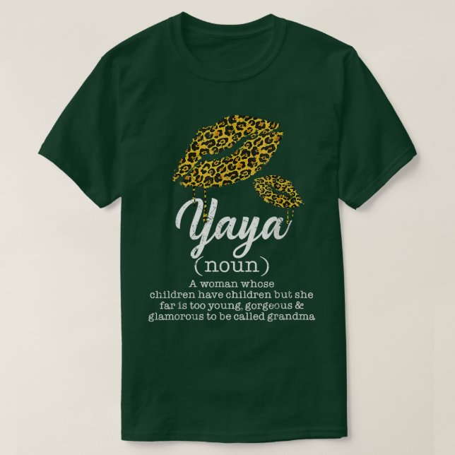 Yaya Leopard Läppar Funny Grandma Meaning Mammor D T Shirt (Design framsida)