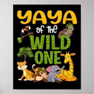 Yaya of the Vild One Zoo Birthday Safari Jungle Poster