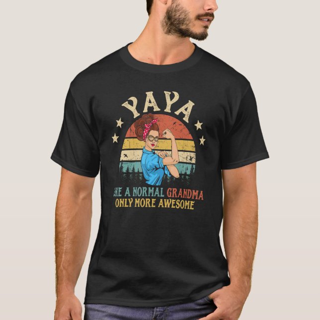 Yaya som en vanlig mormor, bara fler Fantastisk-kv T Shirt (Framsida)