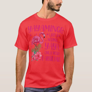 Yayaming som en vanlig Yaya Flamingo Älskare Grand T Shirt