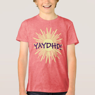 YAYDHD  T SHIRT
